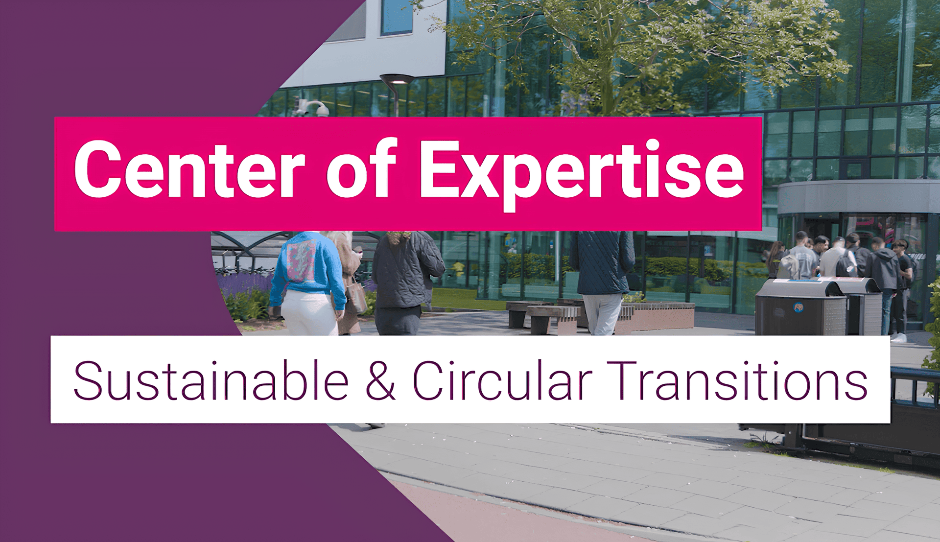 Center of expertise for sustainable and circular transitions